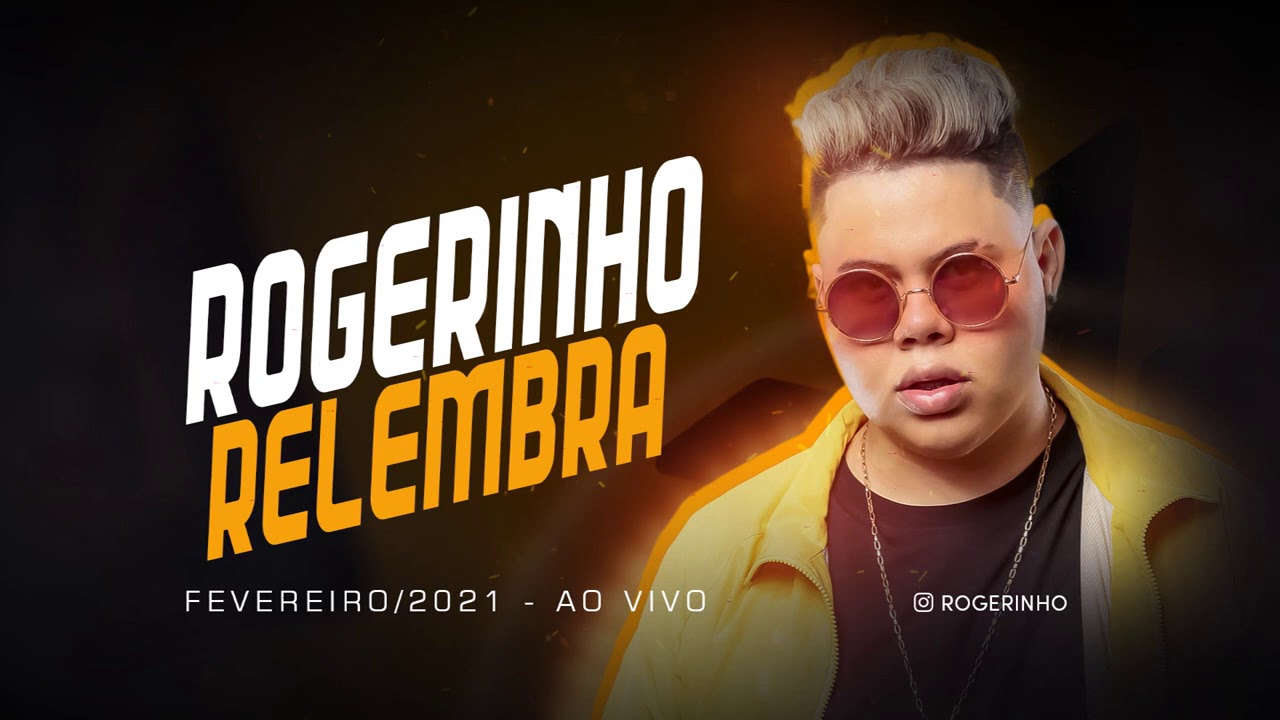Rogerinho Cd Ao vivo 2021 (Rogerinho Relembra)