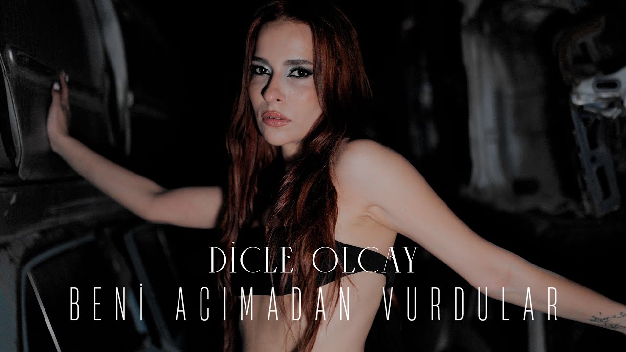 Dicle Olcay - Beni Acımadan Vurdular