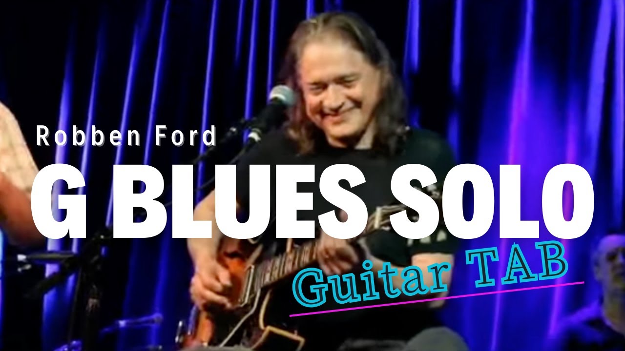 Robben Ford G Blues Solo Guitar TAB Transcription