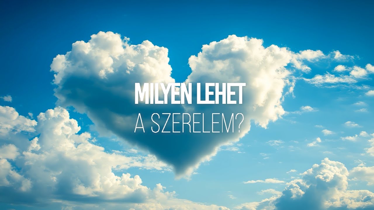 Milyen lehet a szerelem?