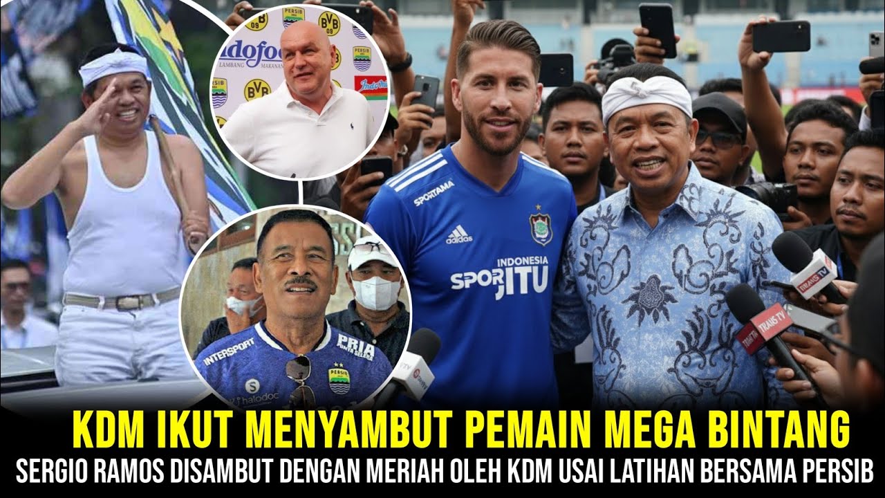 GEMPARKAN ASIA! PERSIB BANDUNG MENYALA, SERGIO RAMOS DISAMBUT DENGAN SANGAT MERIAH OLEH KDM • VIRAL