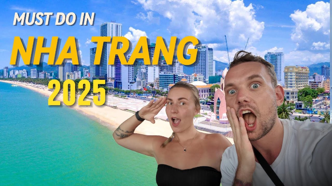 Must do in NHA TRANG 2025