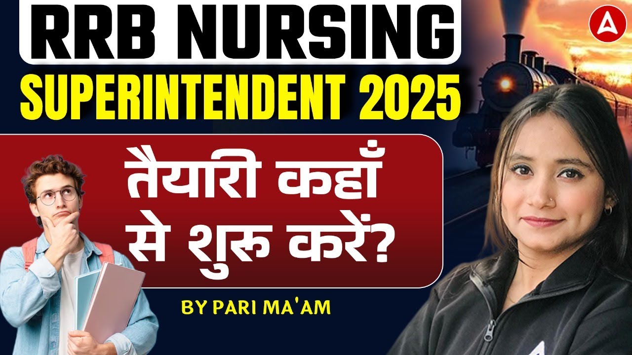 RRB Nursing Superintendent 2025 Preparation | RRB Nursing Officer Exam Strategy & Preparation Tips