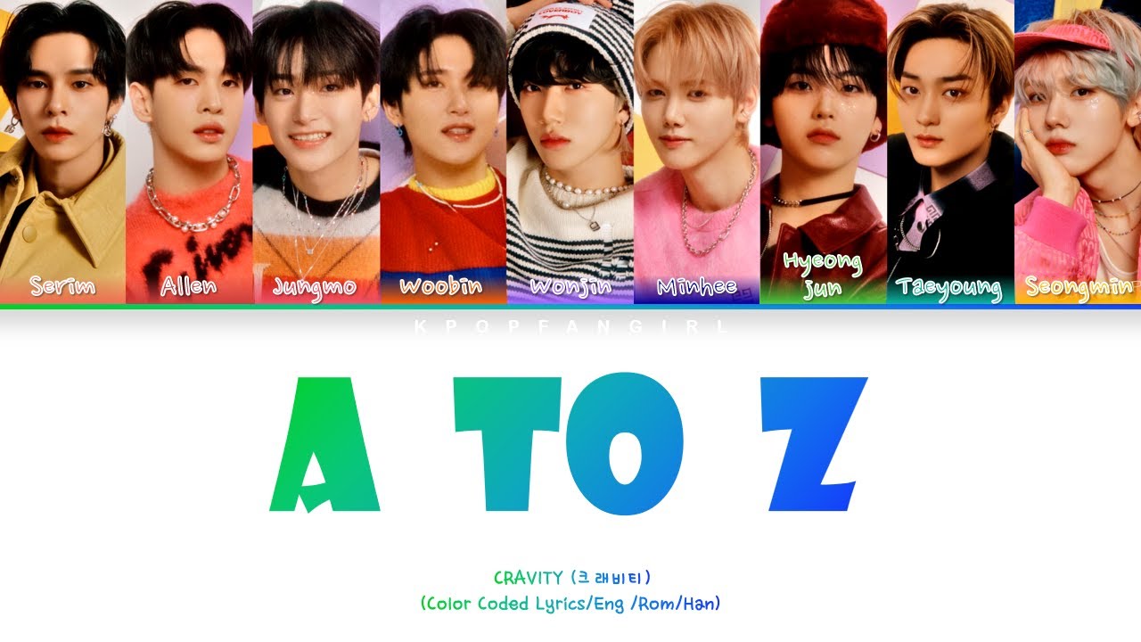 CRAVITY- A to Z [Color Coded Lyrics/Han/Rom/Eng]