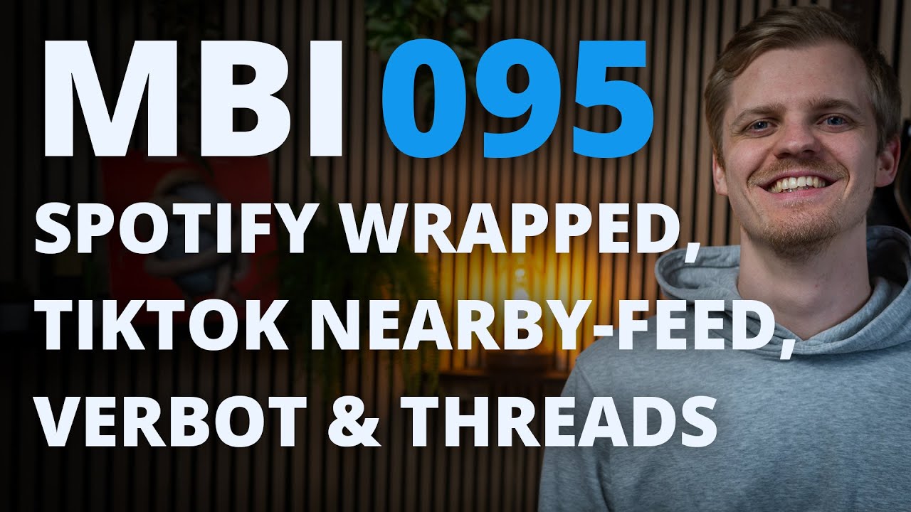 MBI 095: Spotify Wrapped 2025 | Neue Credits & SongDNA | Neuer TikTok-Feed | Ticket-Verbot | Threads