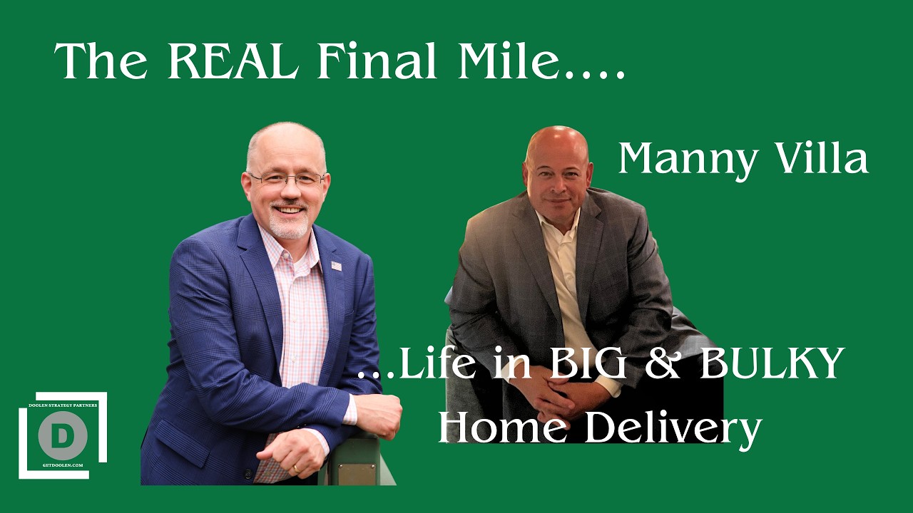 The Real Final Mile... Life in Big and Bulky Home Delivery Villa Edition