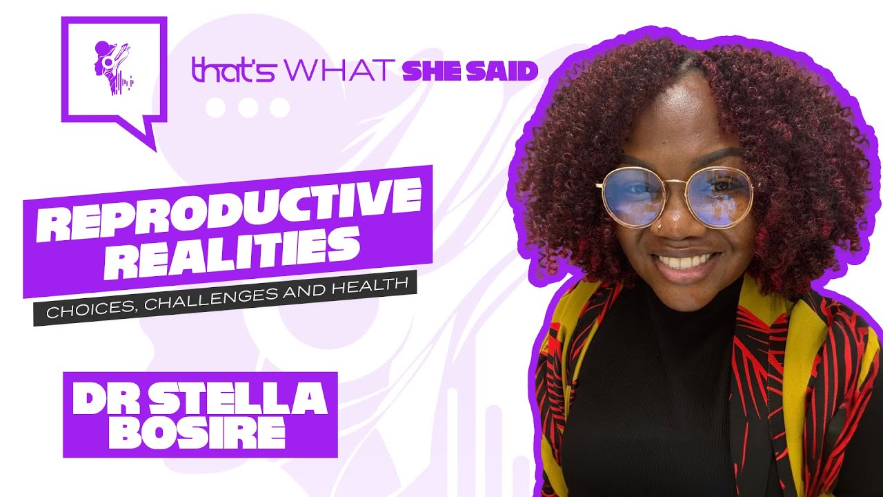 Why is it so hard to talk about sex & reproductive health in African households? | DR Stella Bosire
