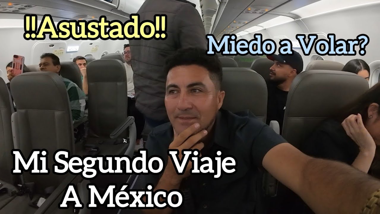 Asustado Viajando en Avión de El Salvador a México, Tengo Miedo de Volar.