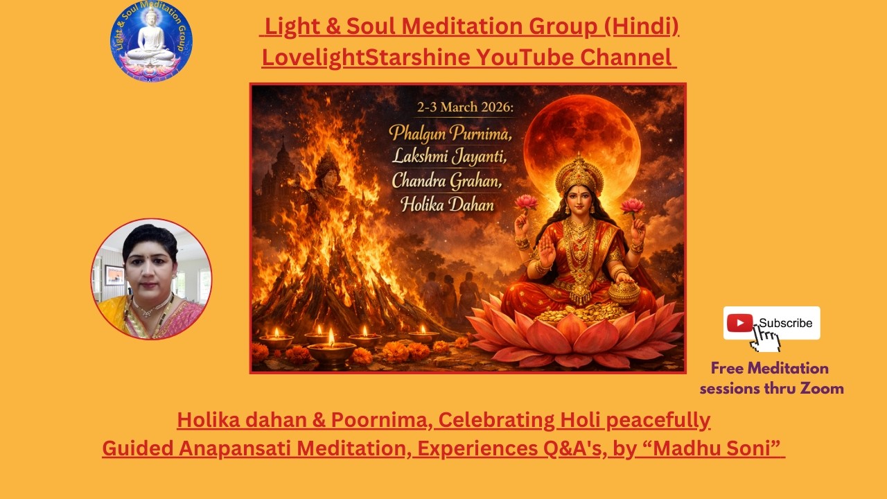02Mar, Holika dahan Poornima, Celebrating Holi peacefully, Guided Anapansati Med Exp Q&A's by MSoni