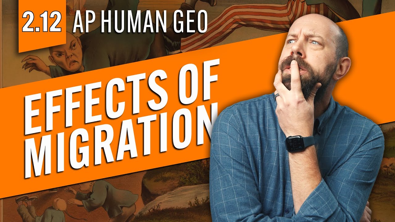 The EFFECTS of Migration, Explained [AP Human Geography Review&mdash;Unit 2 Topic 12]