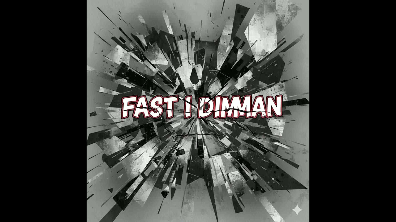 Fast I Dimman 