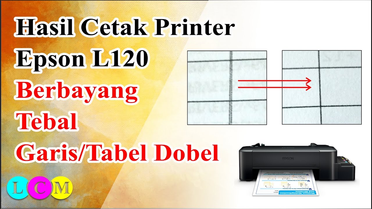 Mudah!! - Cara Memperbaiki Hasil Cetak Printer Epson l120 Berbayang dan Tebal - Printer Epson L120