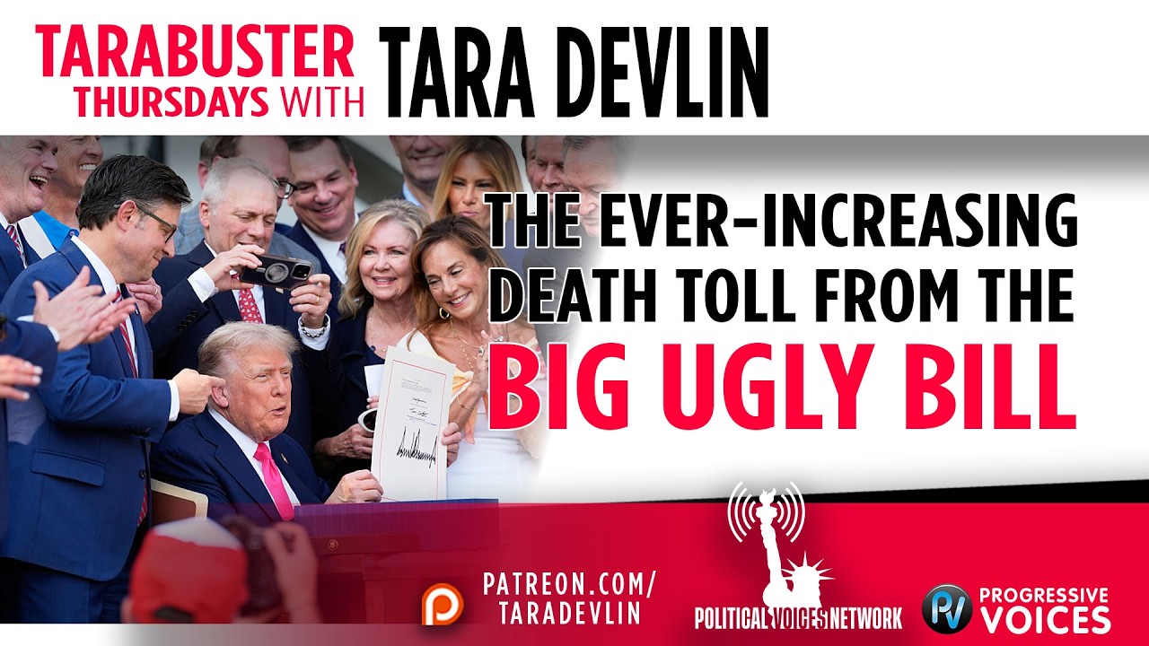 Tarabuster Thursdays: The Ever-Increasing Death Toll from the BIG UGLY BILL