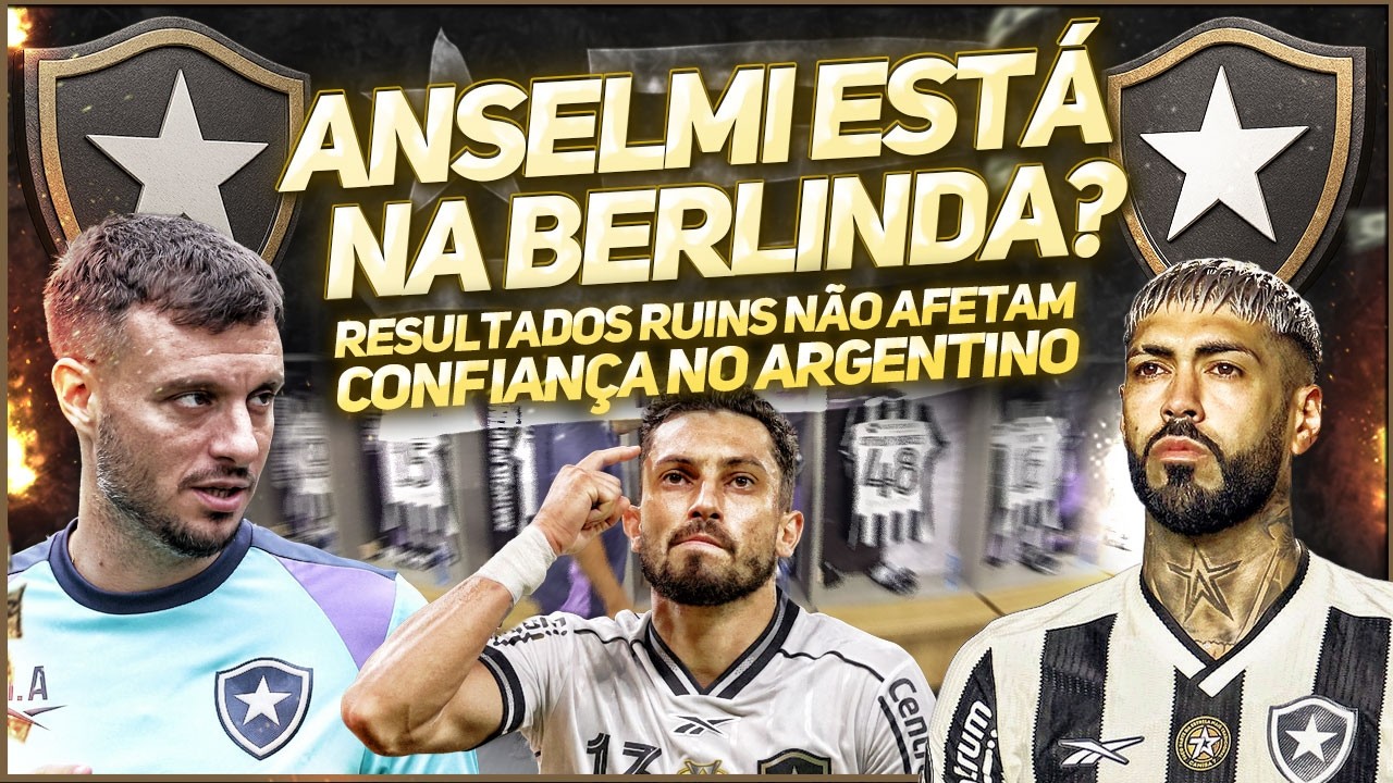 🚨ANSELMI SEGUE COM RESPALDO DA DIRETORIA E DO ELENCO DO BOTAFOGO | REFORÇOS PRECISAM CHEGAR LOGO