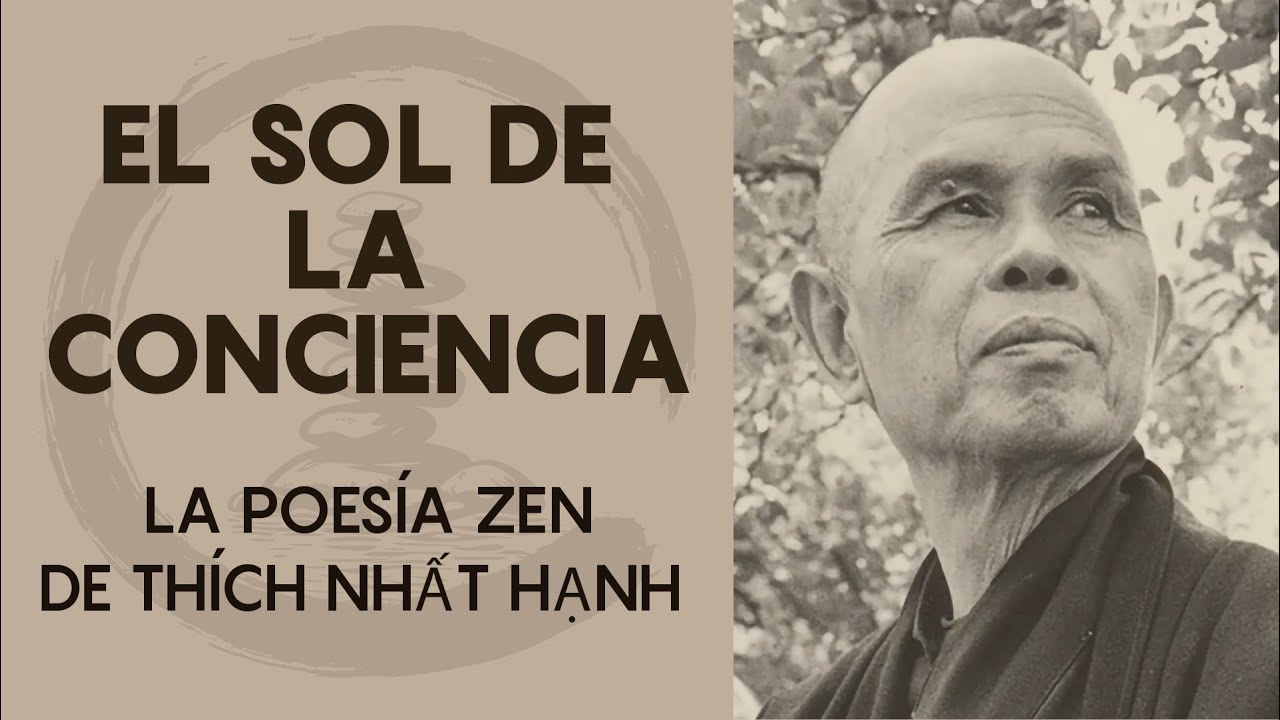Sol de la Conciencia - Thích Nhất Hạnh | Budismo Zen