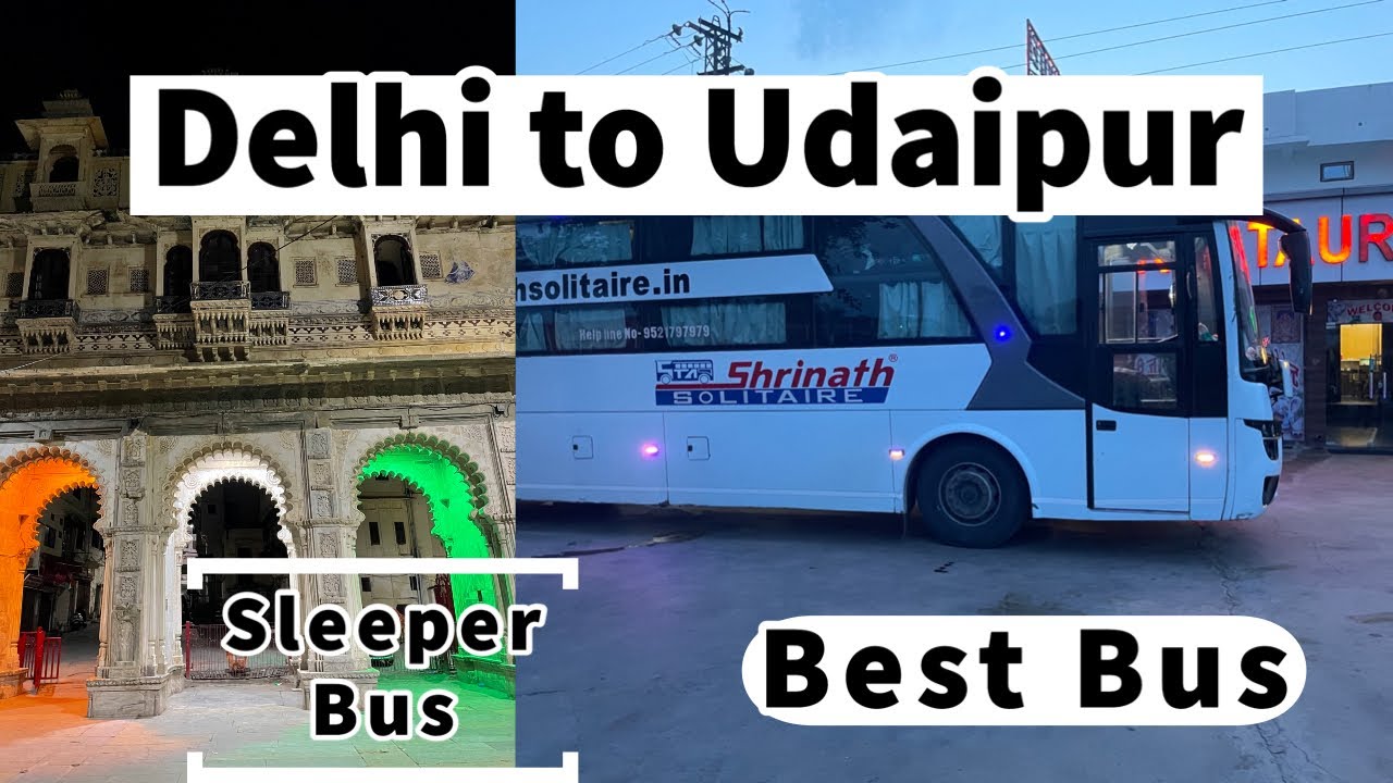 Delhi to Udaipur Bus Service | Delhi to Udaipur Sleeper Bus | Shrinath Solitaire Bus