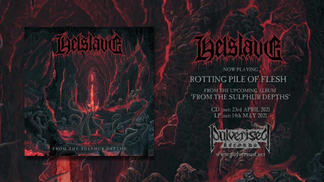 HELSLAVE - Rotting Pile Of Flesh