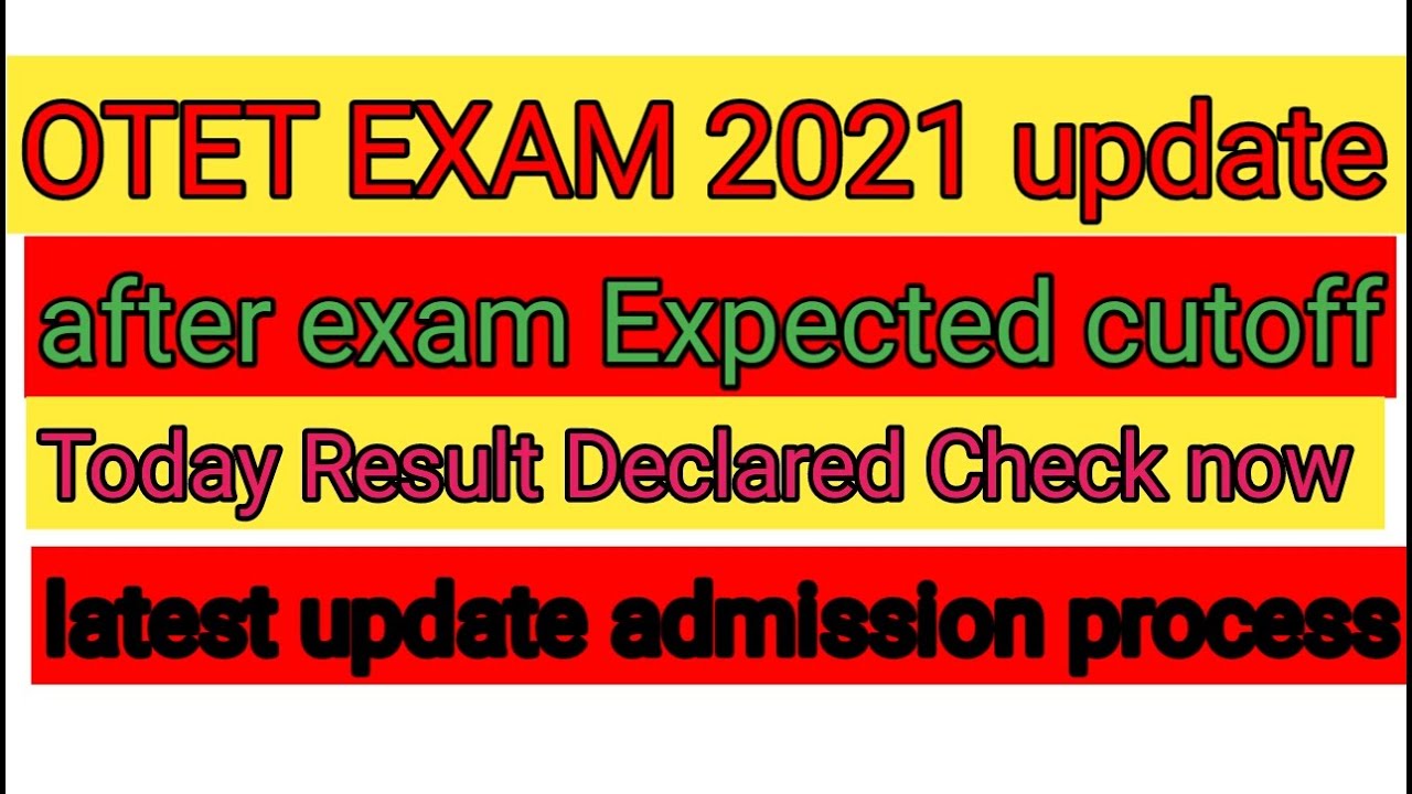 OTET EXAM EXPECTED cutoff 2021 ll Result Declared date
