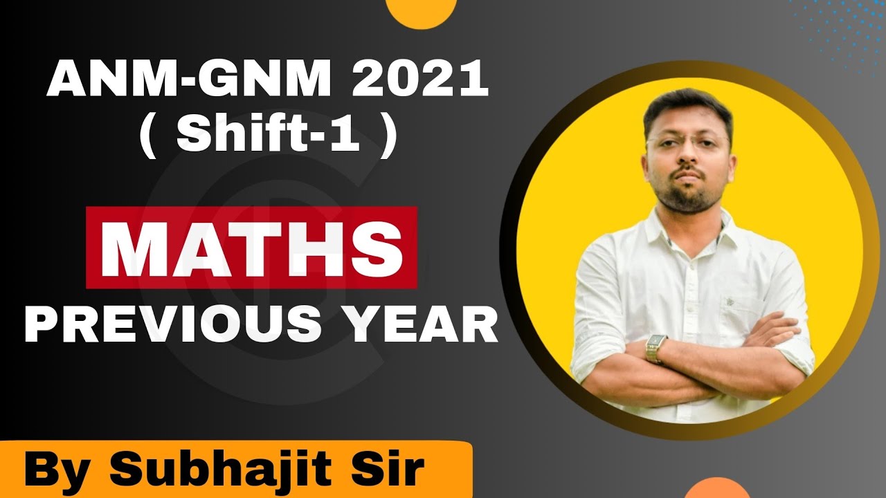 ANM - GNM Maths Previous Year Solution || anm gnm 2021 math solution || Shift - 1