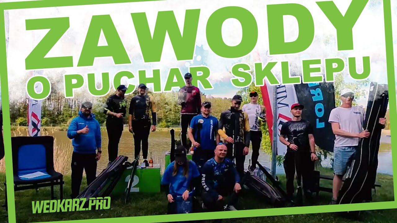 Pierwsze Zawody o puchar sklepu Wędkarz Pro