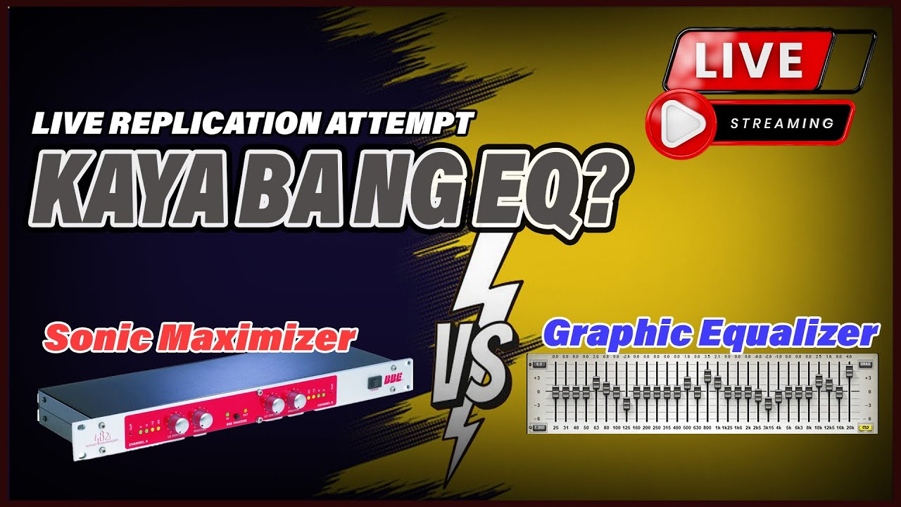 BBE Sonic Maximizer VS Graphic EQ | Live replication attempt