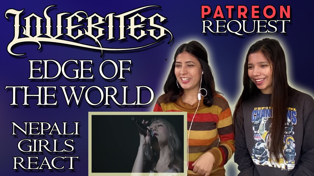 LOVEBITES REACTION | EDGE OF THE WORLD LIVE | PATREON REQUEST | NEPALI GIRLS REACT
