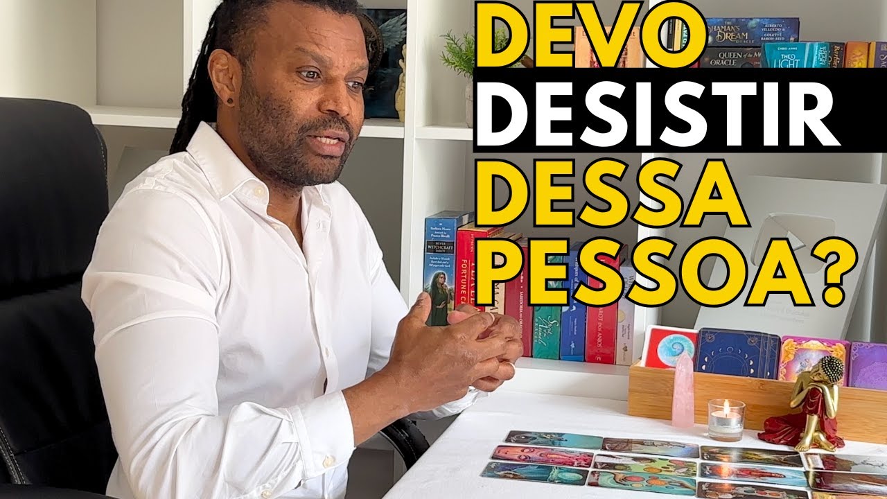 🔮 DEVO DESISTIR DESSA PESSOA? ESCOLHA UMA CARTA | TAROT INTUITIVO AMOR