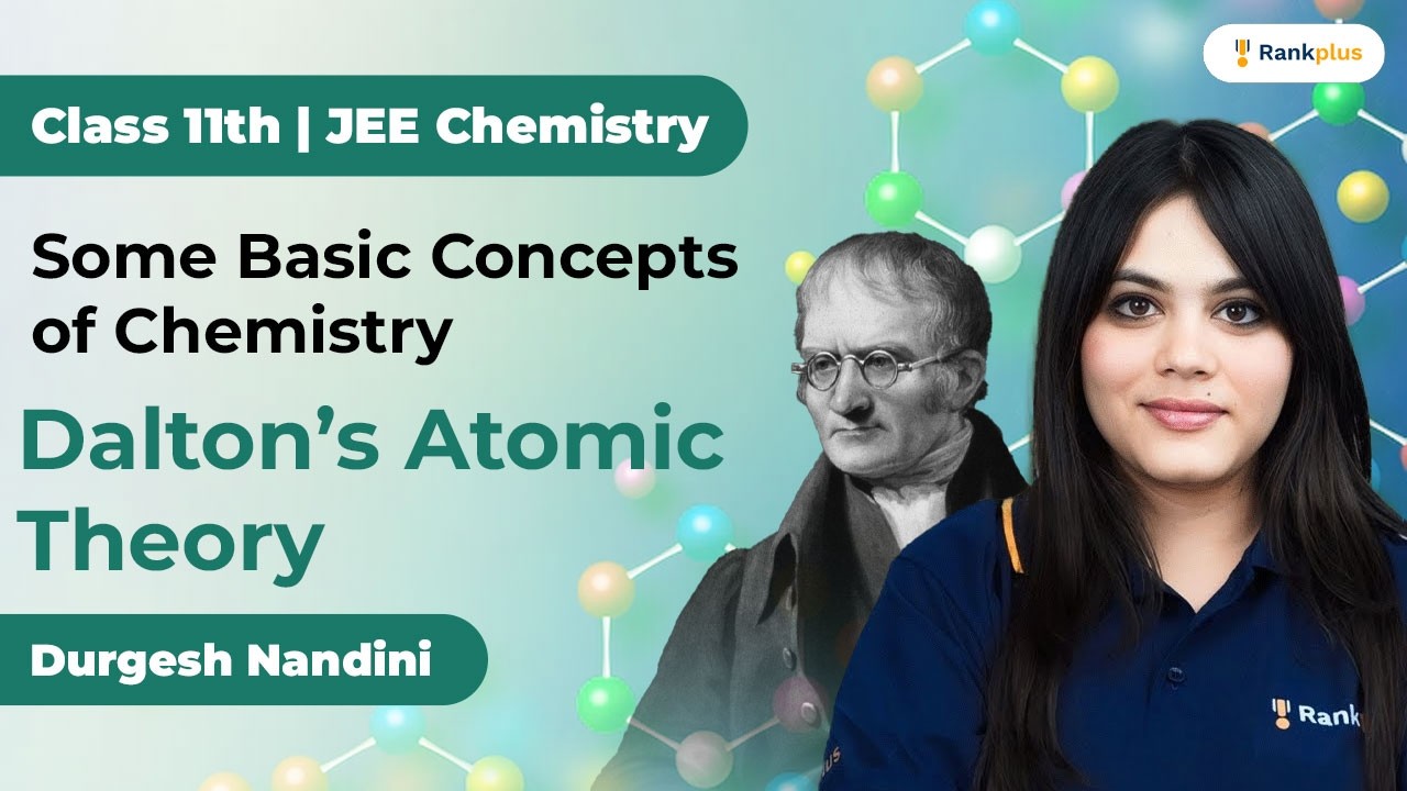 Some Basic Concepts of Chemistry | Dalton’s Atomic Theory | Class 11th | JEE Chemistry | Rankplus