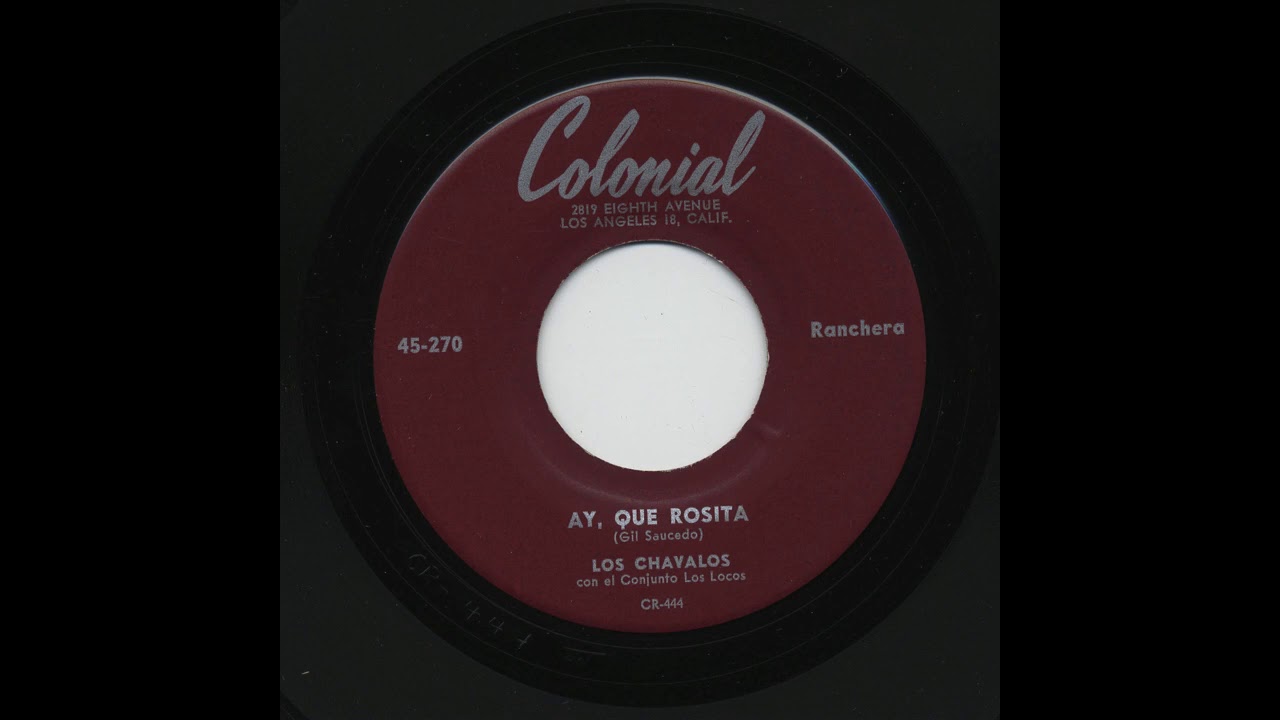 Los Chavalos - Ay, Que Rosita - Colonial 270