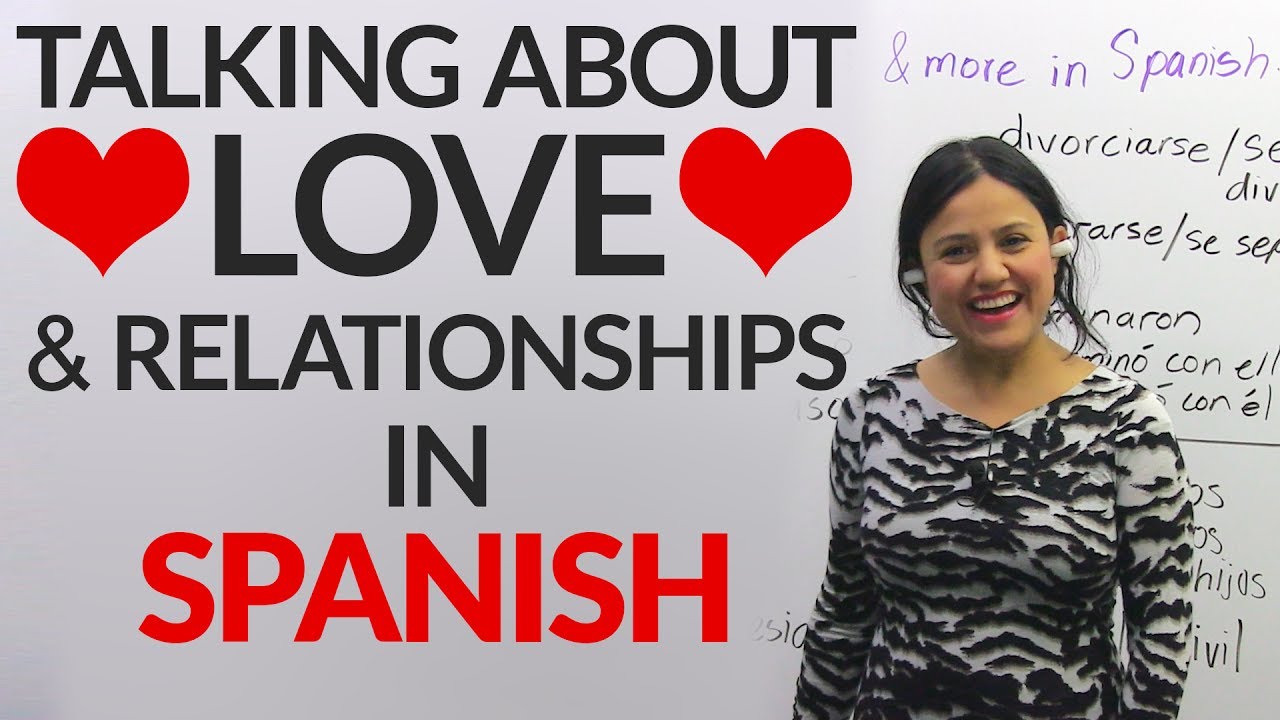 Learn LOVE & relationship vocabulary in SPANISH