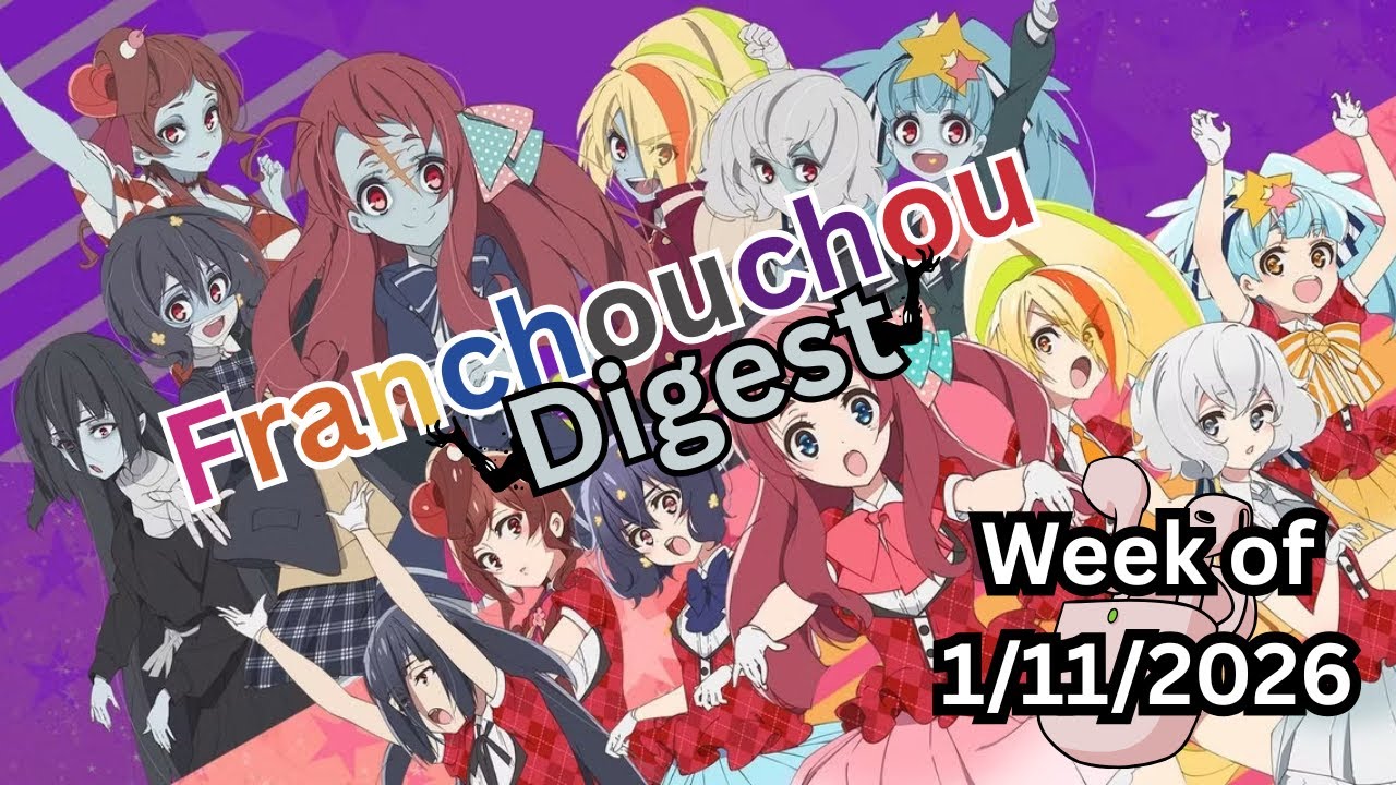 Franchouchou Digest Week 1/11/2026 - Can you hear it? SAGA
