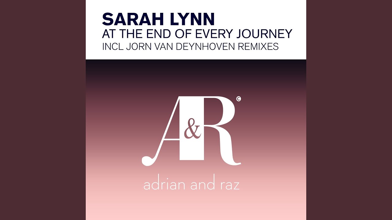At The End of Every Journey (Jorn van Deynhoven Remix)