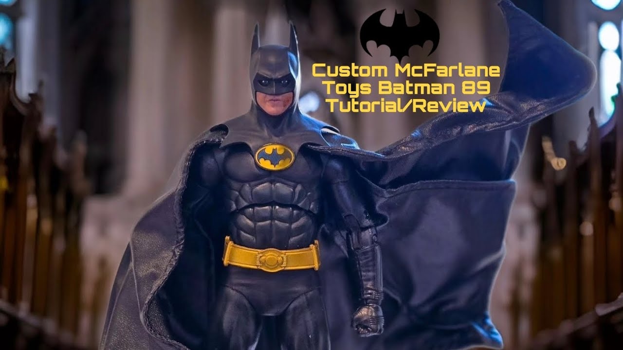 Custom McFarlane Toys Batman 89 Tutorial/Review