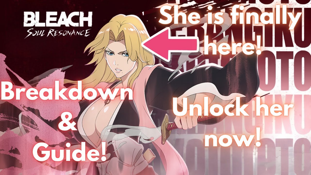 Rangiku Matsumoto is finally in Bleach Soul Resonance! Full breakdown & guide! She's great!