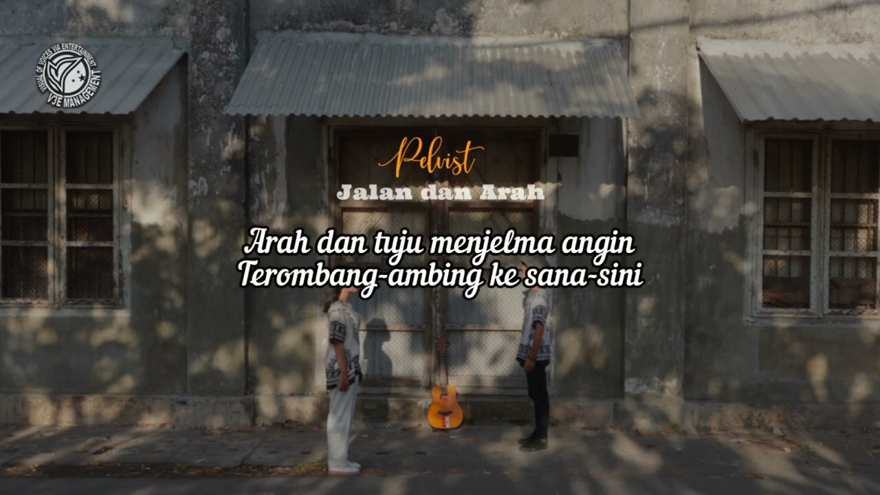 Pelvist-Jalan dan Arah (Official Video Lyric) &nbsp;