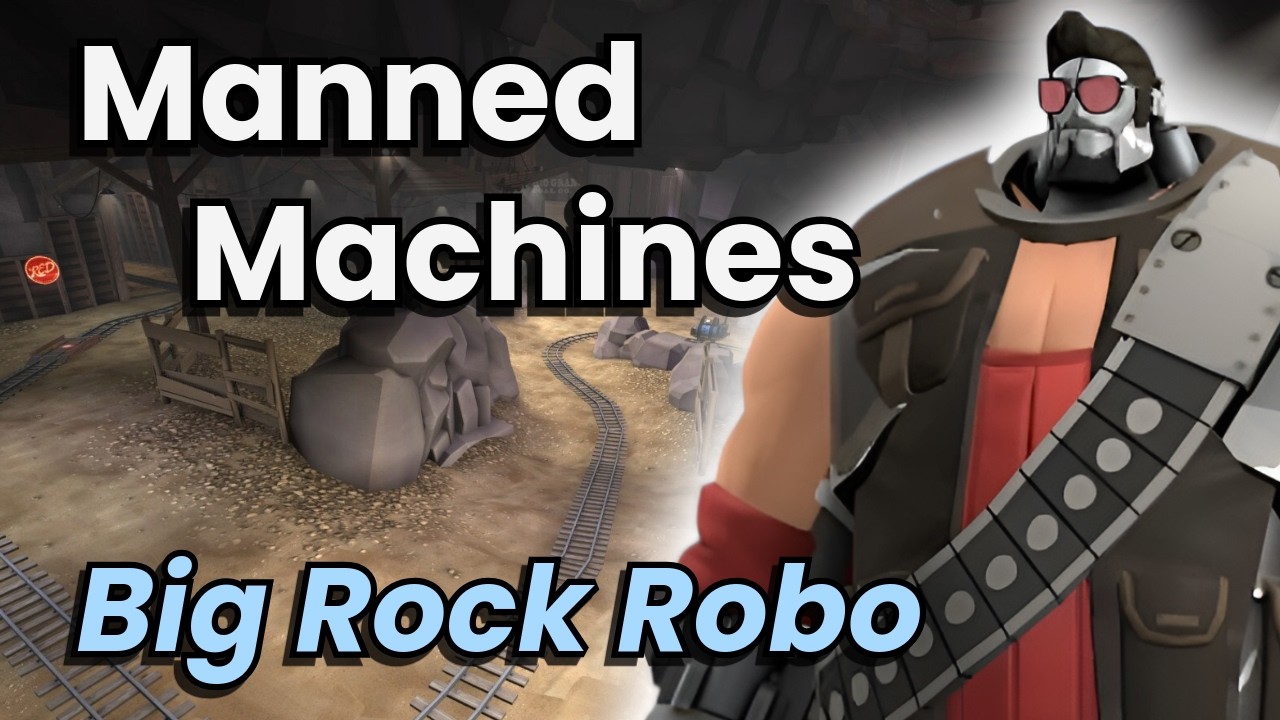 TF2 | Manned Machine | Big Rock Robo