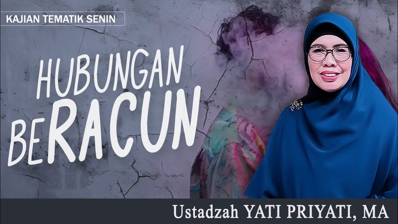 HUBUNGAN BERACUN | Ustadzah YATI PRIYATI, MA.