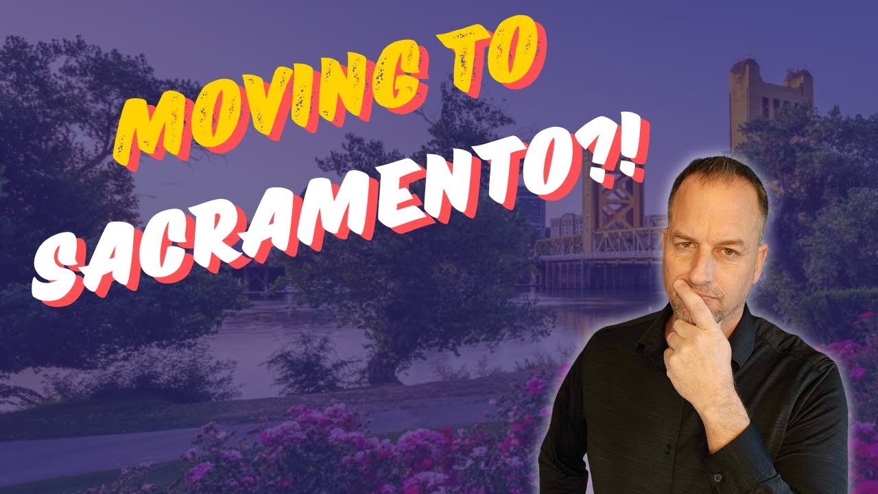 Moving to Sacramento in 2025? Watch This First!