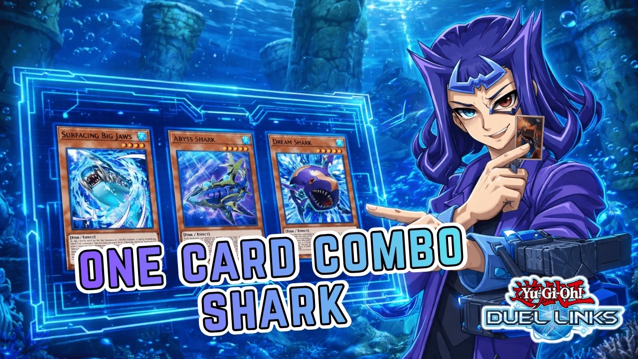 Shark Deck Duel Links - One Card Combonya Gila si!!!