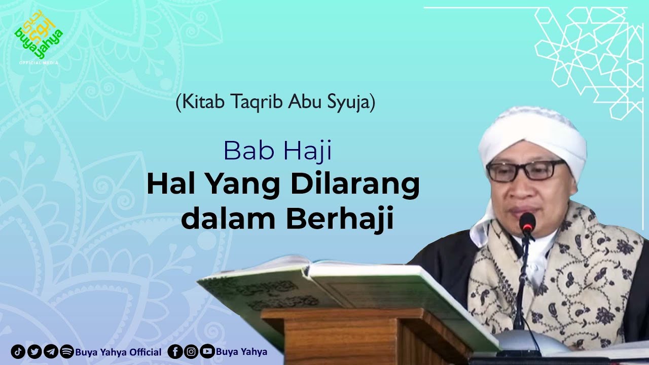 Bab Haji: Hal Yang Dilarang dalam Berhaji | Mukhtasor Abi Suja(Taqrib) | Buya Yahya | 3 Januari 2022