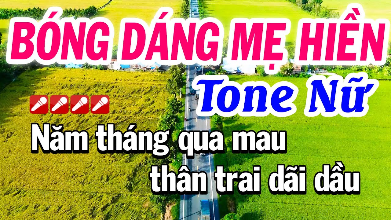 Karaoke Bóng Dáng Mẹ Hiền Tone Nữ ( La thứ ) NS Tuyết Nhi