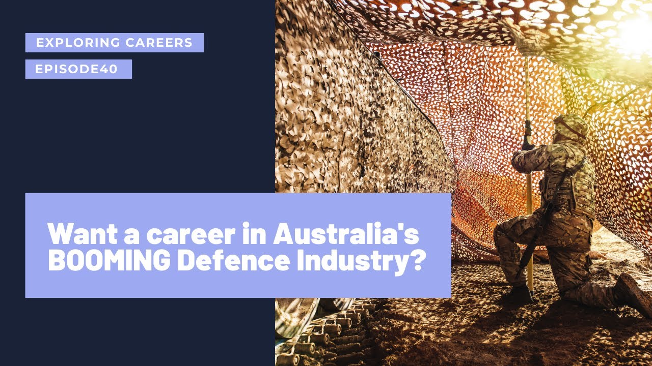 Want a Career in Australia's BOOMING Defence Industry?