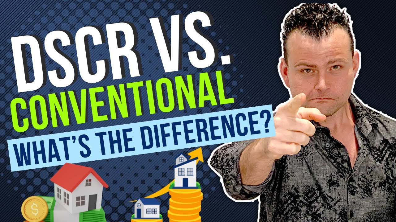 DSCR vs Conventional Loans what&rsquo;s the difference?