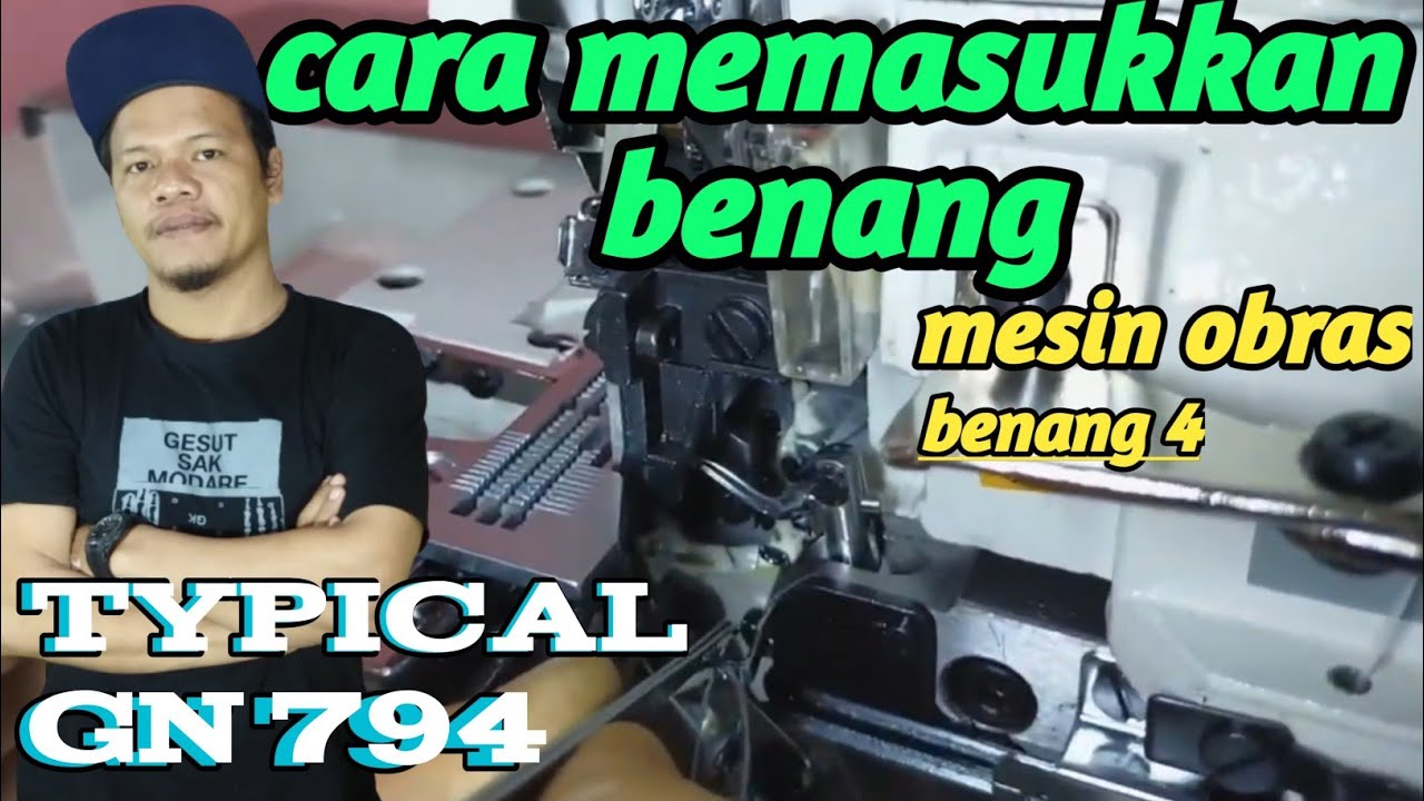 Cara memasukkan benang mesin obras ~ Tutorial pasang benang mesin obras typical gn 794 ~ mesin obras