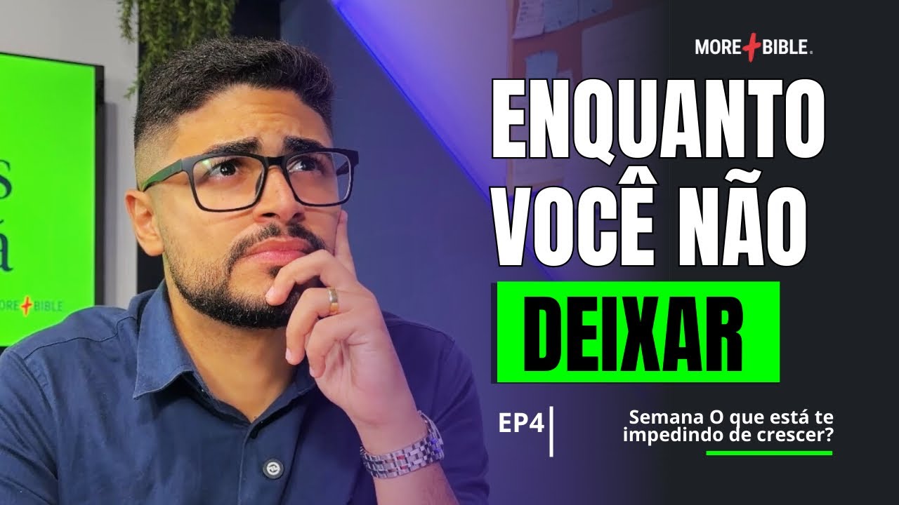 O que você precisa deixar para avançar | Sementes da manhã 