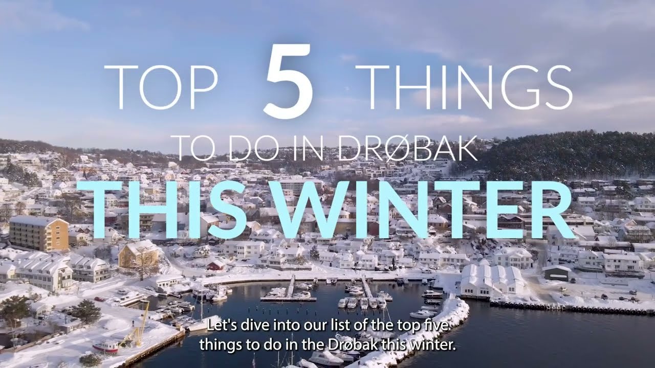 5 Things to do in Drøbak this Winter!