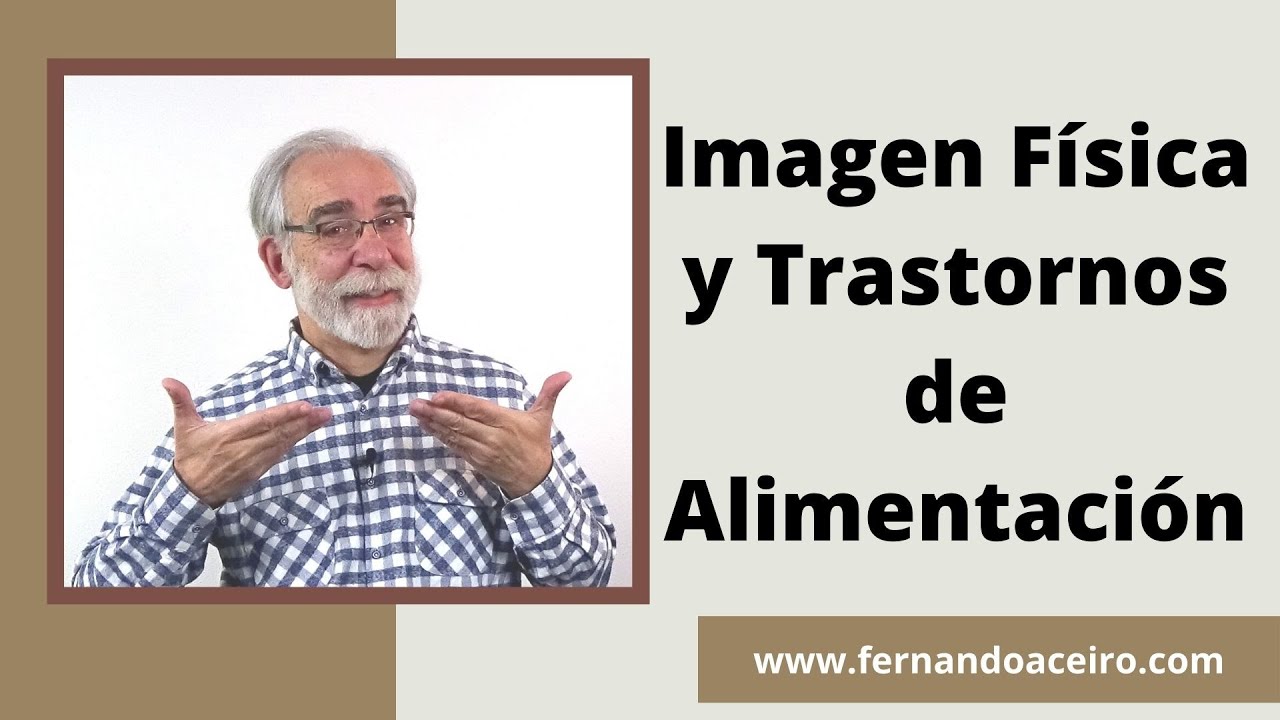 Imagen física y trastornos de alimentación 🕺🏻