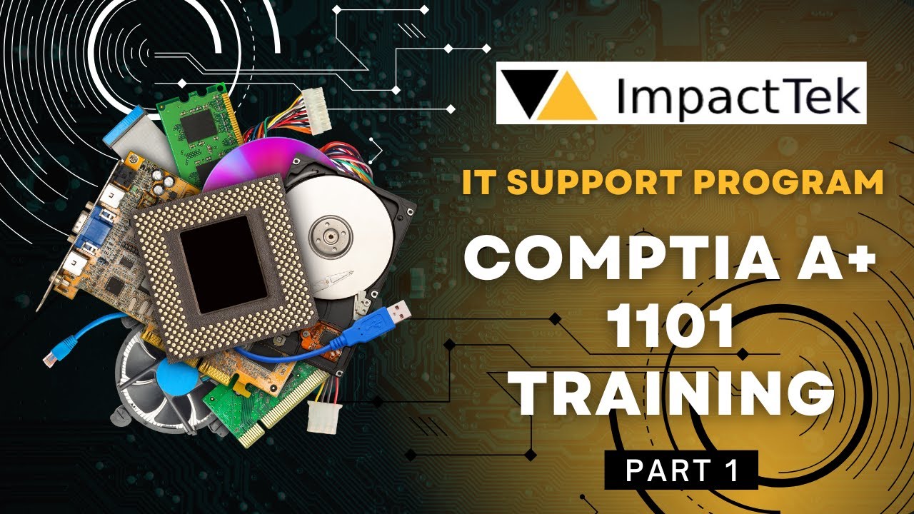 IT Fundamentals: CompTIA A+ 1101 (Hardware)  Training Part 1