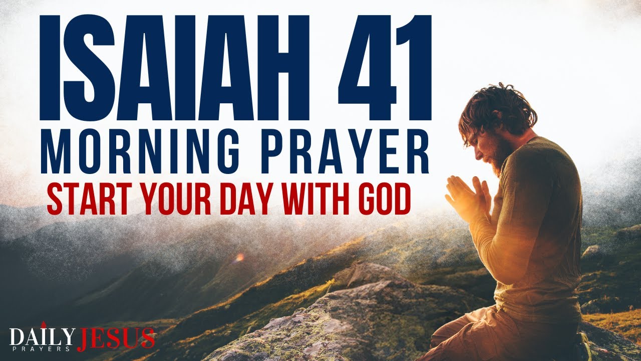 God's GOT YOU - Isaiah 41 Promise | Powerful Morning Prayer