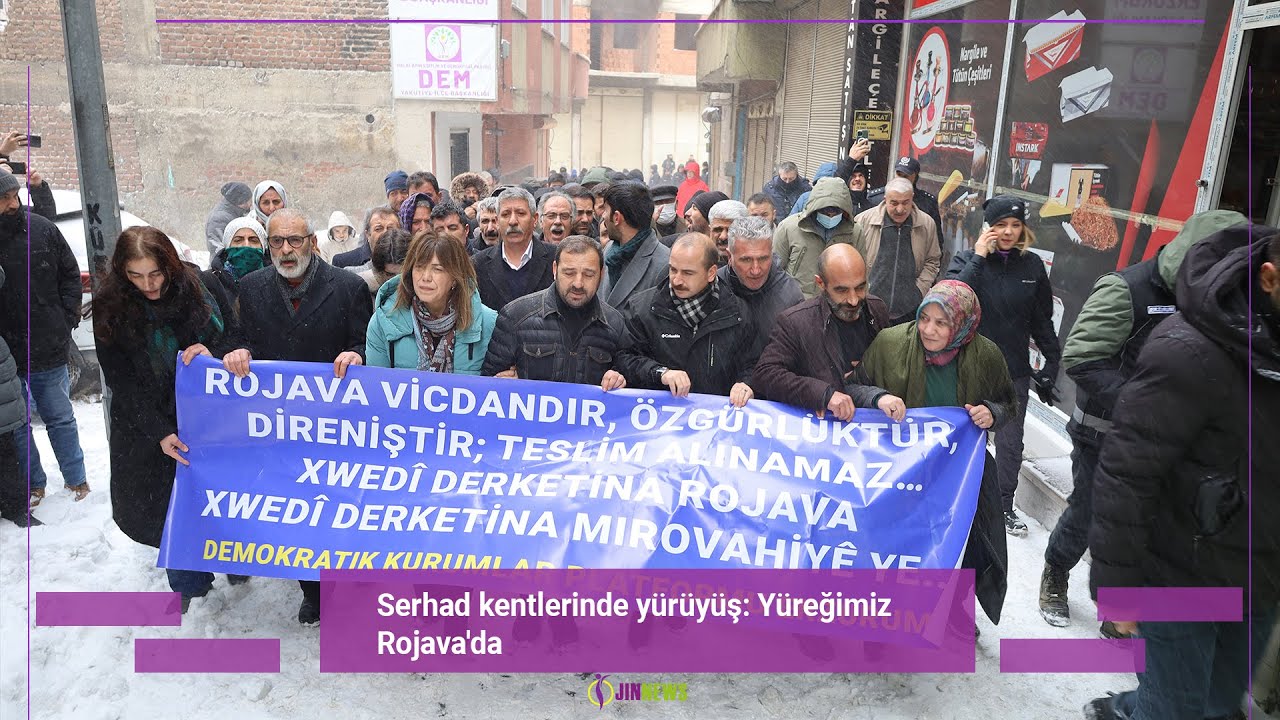 Serhad kentlerinde yürüyüş: Yüreğimiz Rojava'da
